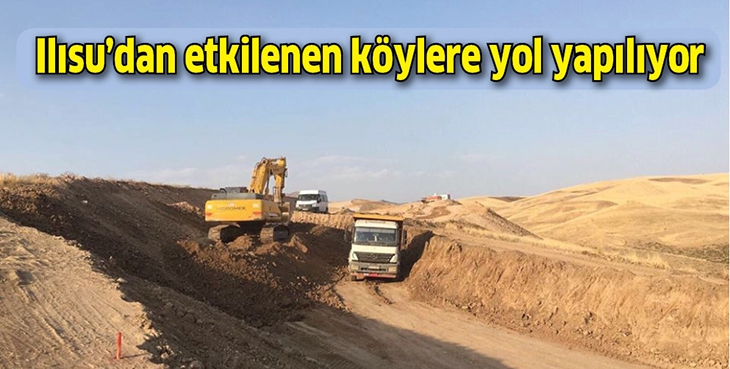 ILISU&rsquo;DAN ETKİLENEN K&Ouml;YLERE YOL YAPILIYOR
