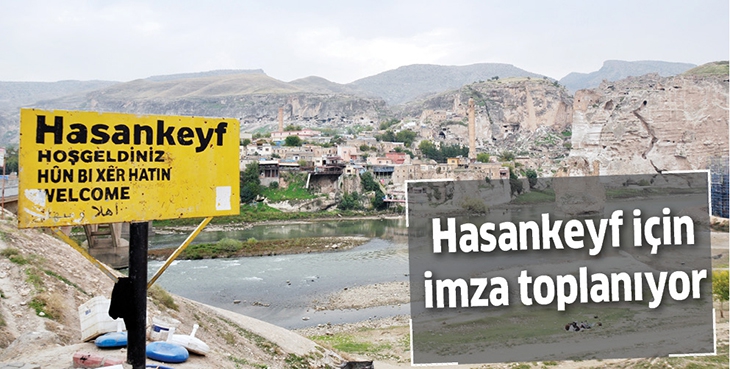HASANKEYF İ&Ccedil;İN İMZA TOPLANIYOR