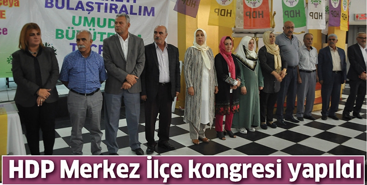 HDP MERKEZ İL&Ccedil;E KONGRESİ YAPILDI