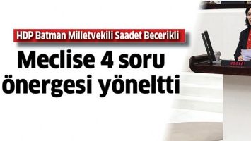MECLİSE 4 SORU &Ouml;NERGESİ Y&Ouml;NELTTİ