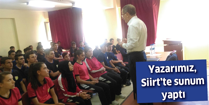 YAZARIMIZ, SİİRT&rsquo;TE SUNUM YAPTI