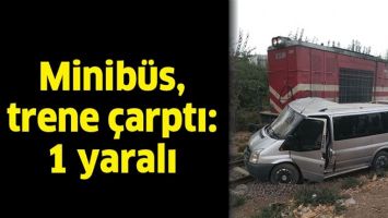 MİNİB&Uuml;S, TRENE &Ccedil;ARPTI: 1 YARALI