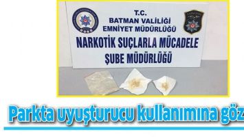 PARKTA UYUŞTURUCU KULLANIMINA G&Ouml;ZALTI