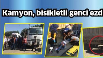 KAMYON, BİSİKLETLİ GENCİ EZDİ!
