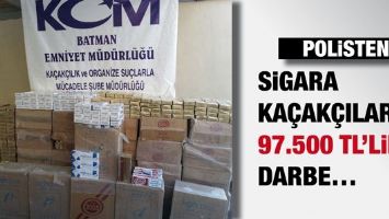 POLİSTEN SİGARA KAÇAKÇILARINA 97.500 TL’LİK DARBE…