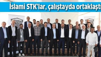 İSLAMİ STK&rsquo;LAR, &Ccedil;ALIŞTAYDA ORTAKLAŞTI