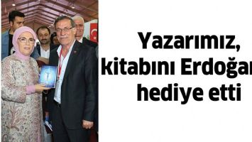 YAZARIMIZ, KİTABINI ERDOĞAN&rsquo;A HEDİYE ETTİ