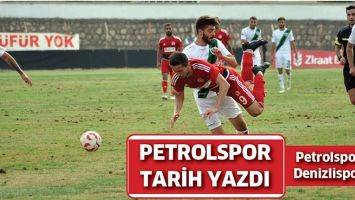 PETROLSPOR TARİH YAZDI