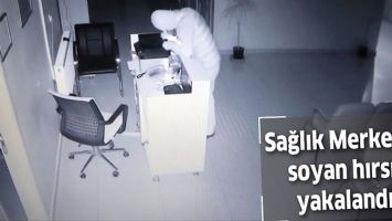 SAĞLIK MERKEZİNİ SOYAN HIRSIZ YAKALANDI!