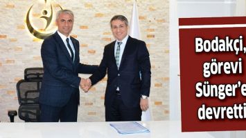 BODAK&Ccedil;İ, G&Ouml;REVİ S&Uuml;NGER&rsquo;E DEVRETTİ