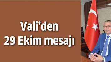 VALİ&rsquo;DEN 29 EKİM MESAJI