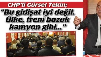 &ldquo;BU GİDİŞAT İYİ DEĞİL. &Uuml;LKE, FRENİ BOZUK KAMYON GİBİ&hellip;&rdquo;