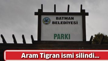 ARAM TİGRAN İSMİ SİLİNDİ&hellip;