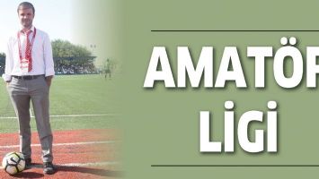 AMAT&Ouml;R LİG BAŞLADI