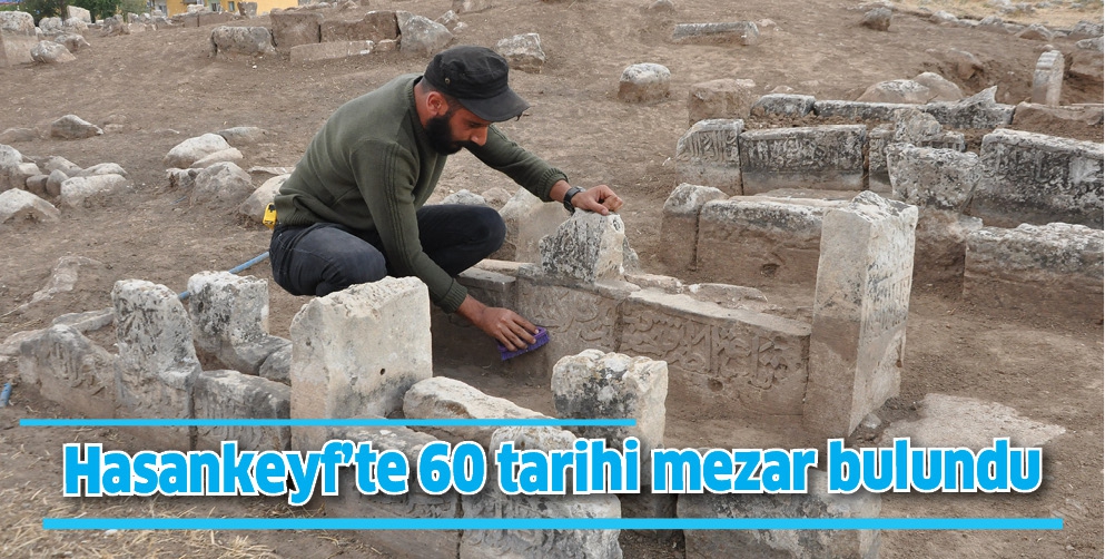 HASANKEYF&rsquo;TE 60 TARİHİ MEZAR BULUNDU