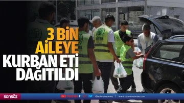 3 bin aileye kurban eti dağıtıldı