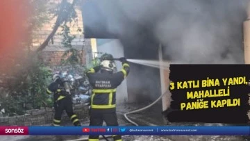 3 katlı bina yandı, mahalleli paniğe kapıldı