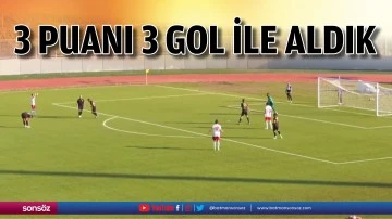 3 puanı 3 gol ile aldık