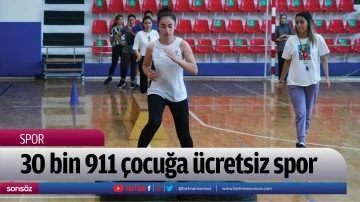 30 bin 911 &ccedil;ocuğa &uuml;cretsiz spor
