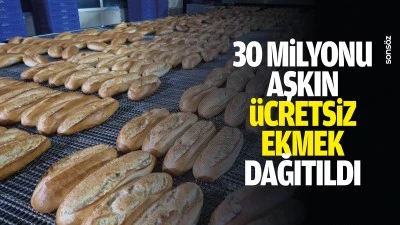30 milyonu aşkın &uuml;cretsiz ekmek dağıtıldı