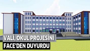 VALİ, OKUL PROJESİNİ FACE&rsquo;DEN DUYURDU