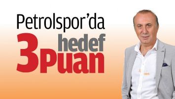 PETROLSPOR&rsquo;DA HEDEF 3 PUAN