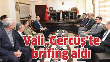 VALİ, GERC&Uuml;Ş&rsquo;TE İDARECİLERDEN BRİFİNG ALDI