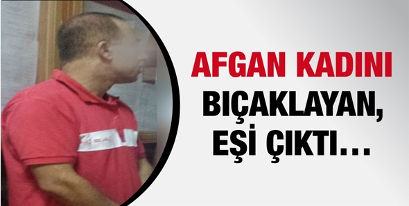 AFGAN KADINI BI&Ccedil;AKLAYAN, EŞİ &Ccedil;IKTI&hellip;