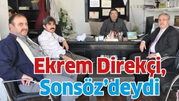 EKREM DİREK&Ccedil;İ, SONS&Ouml;Z&rsquo;DEYDİ