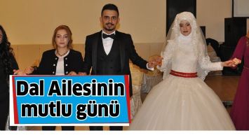DAL AİLESİNİN MUTLU G&Uuml;N&Uuml;
