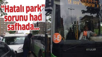 &ldquo;HATALI PARK&rdquo; SORUNU HAD SAFHADA&hellip;