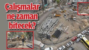 &Ccedil;ALIŞMALAR NE ZAMAN BİTECEK?