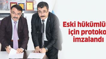 ESKİ H&Uuml;K&Uuml;ML&Uuml;LER İ&Ccedil;İN PROTOKOL İMZALANDI