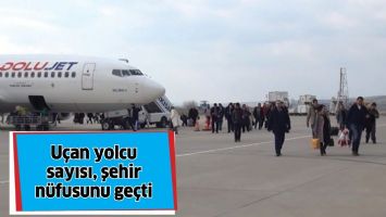 U&Ccedil;AN YOLCU SAYISI, ŞEHİR N&Uuml;FUSUNU GE&Ccedil;Tİ