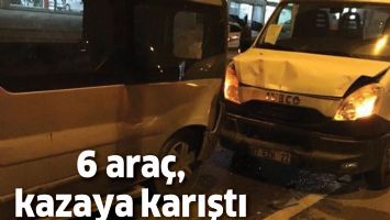 6 ARA&Ccedil;, KAZAYA KARIŞTI
