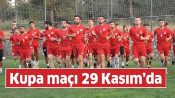 KUPA MA&Ccedil;I 29 KASIM&rsquo;DA