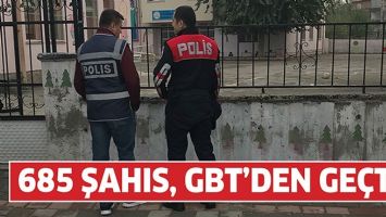 685 ŞAHIS, GBT&rsquo;DEN GE&Ccedil;Tİ