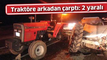 TRAKT&Ouml;RE ARKADAN &Ccedil;ARPTI: 2 YARALI