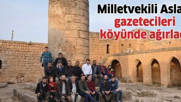 MİLLETVEKİLİ ASLAN, GAZETECİLERİ K&Ouml;Y&Uuml;NDE AĞIRLADI