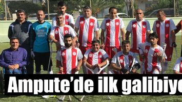 AMPUTE&rsquo;DE İLK GALİBİYET