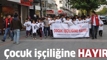 &Ccedil;OCUK İŞ&Ccedil;İLİĞİNE HAYIR&hellip;