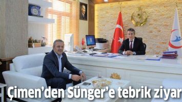 &Ccedil;İMEN&rsquo;DEN S&Uuml;NGER&rsquo;E TEBRİK ZİYARETİ