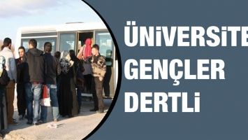 &Uuml;NİVERSİTELİ GEN&Ccedil;LER DERTLİ&hellip;