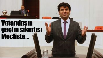VATANDAŞIN GE&Ccedil;İM SIKINTISI MECLİSTE&hellip;