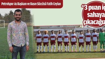 &ldquo;3 PUAN İ&Ccedil;İN SAHAYA &Ccedil;IKACAĞIZ&rdquo;