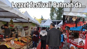 LEZZET FESTİVALİ BATMAN&rsquo;DA&hellip;