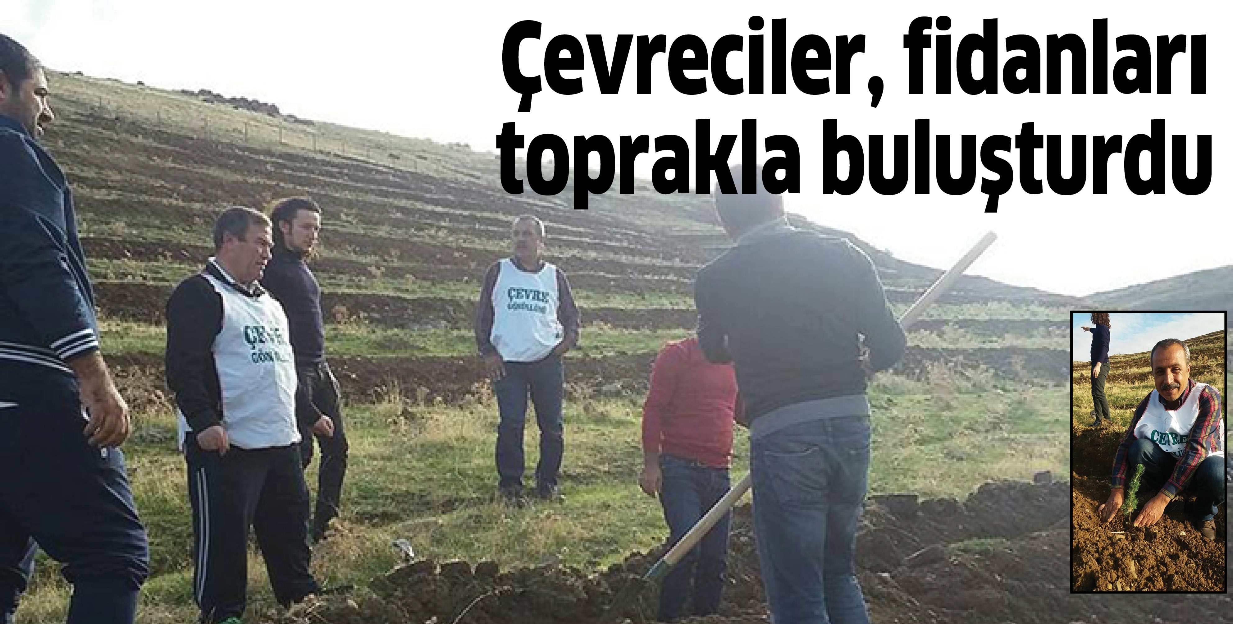 &Ccedil;evreciler, fidanları toprakla buluşturdu