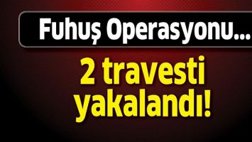 FUHUŞ OPERASYONU...