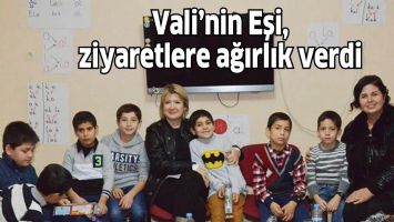 Vali&rsquo;nin Eşi, ziyaretlere ağırlık verdi