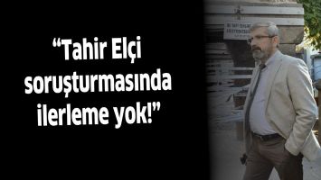 &ldquo;El&ccedil;i soruşturmasında ilerleme yok!&rdquo;